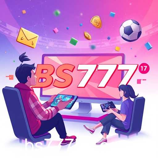 BS777: Revolutionizing Online Gaming in 2025